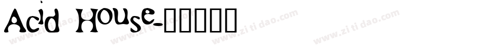 Acid House字体转换